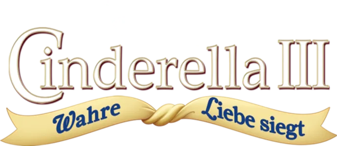Cinderella III - Wahre Liebe siegt