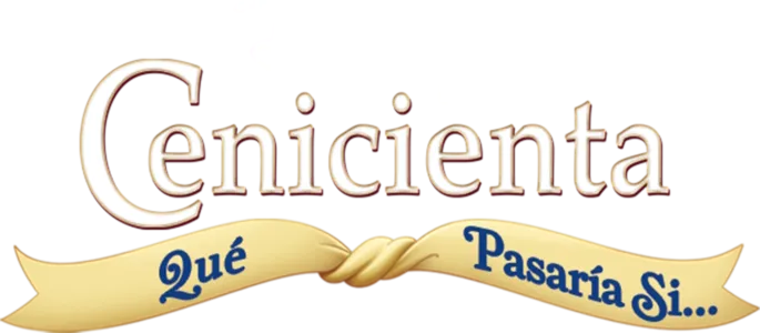 Cenicienta. Qué Pasaría Si...