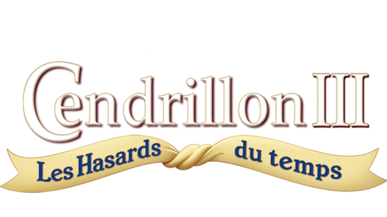 Cendrillon III : Les Hasards du temps (Cinderella III: A Twist in Time)