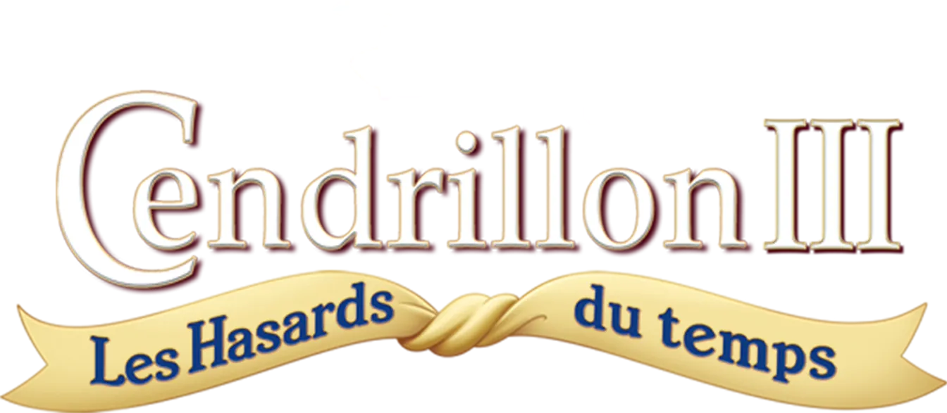 Cendrillon III : Les Hasards du temps (Cinderella III: A Twist in Time)