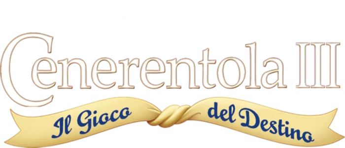 Cenerentola III: il Gioco del Destino