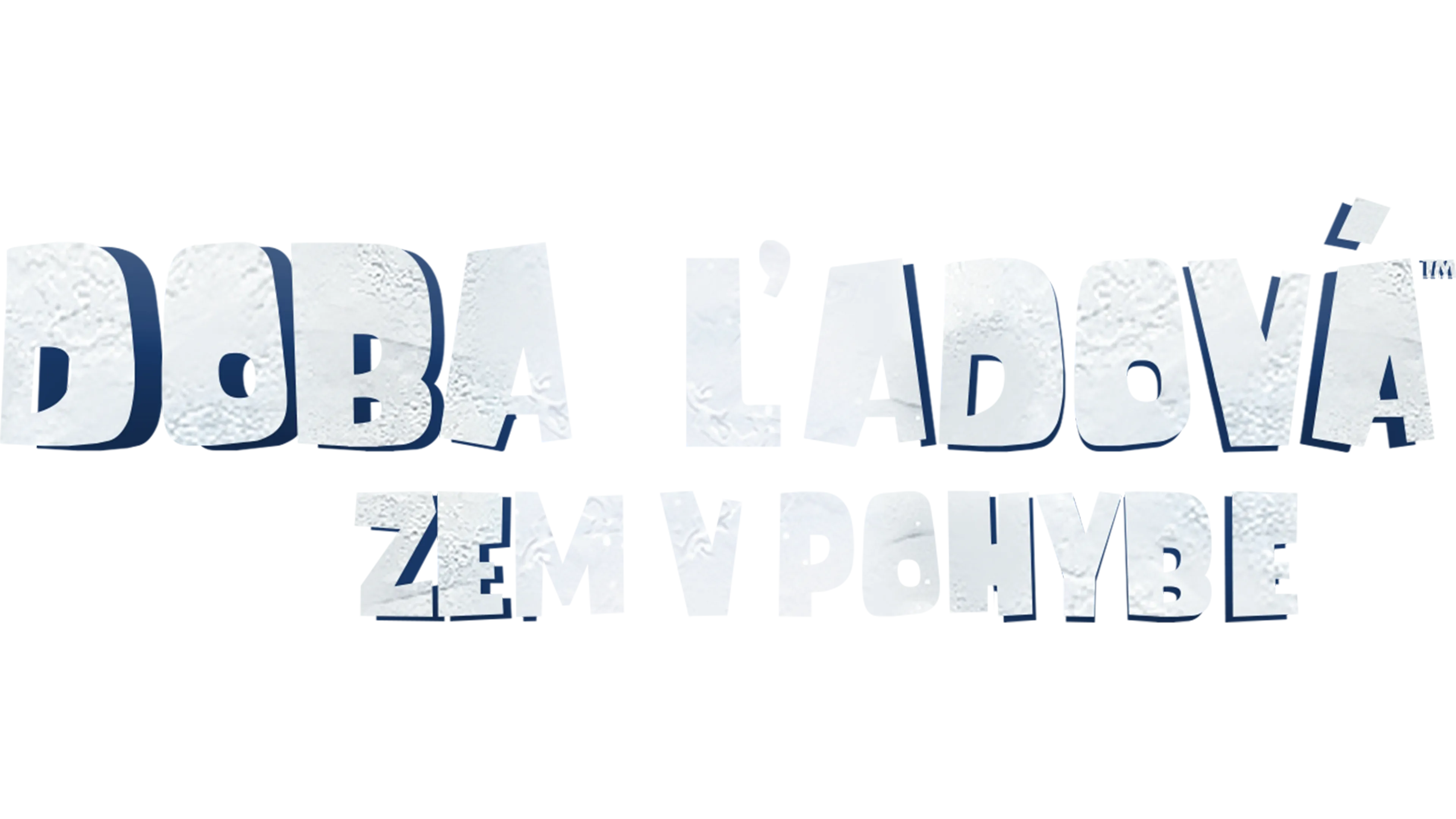 Doba ľadová: Zem v pohybe