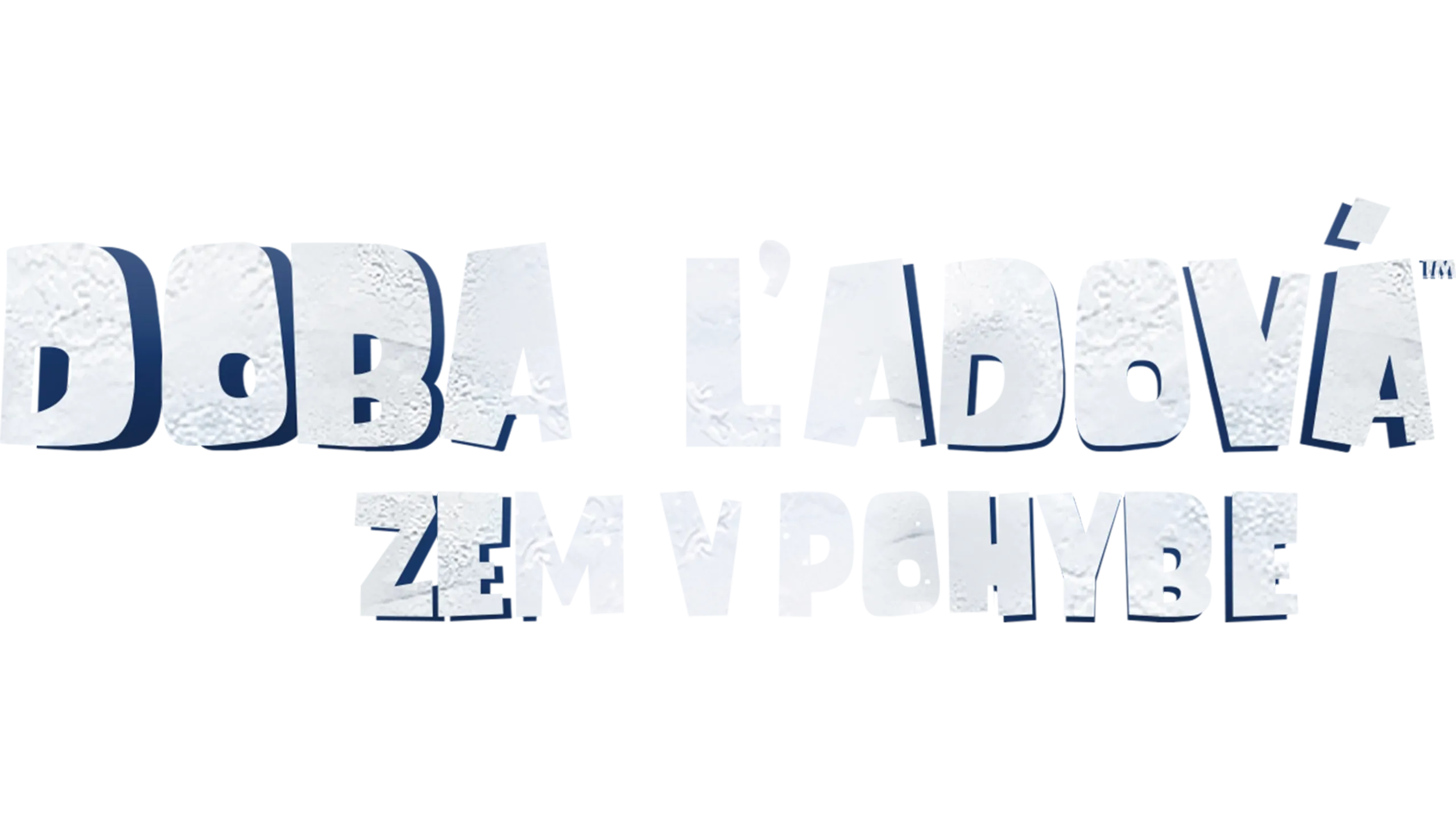 Doba ľadová: Zem v pohybe