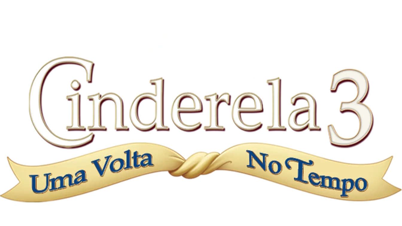 Cinderela 3: Uma Volta No Tempo