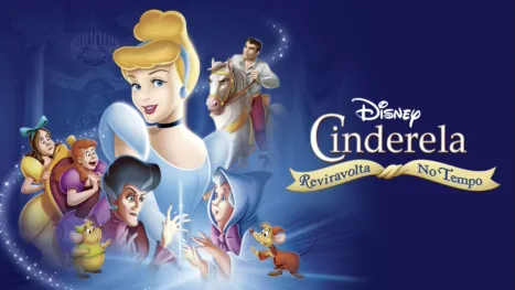 thumbnail - Cinderela: Reviravolta no Tempo