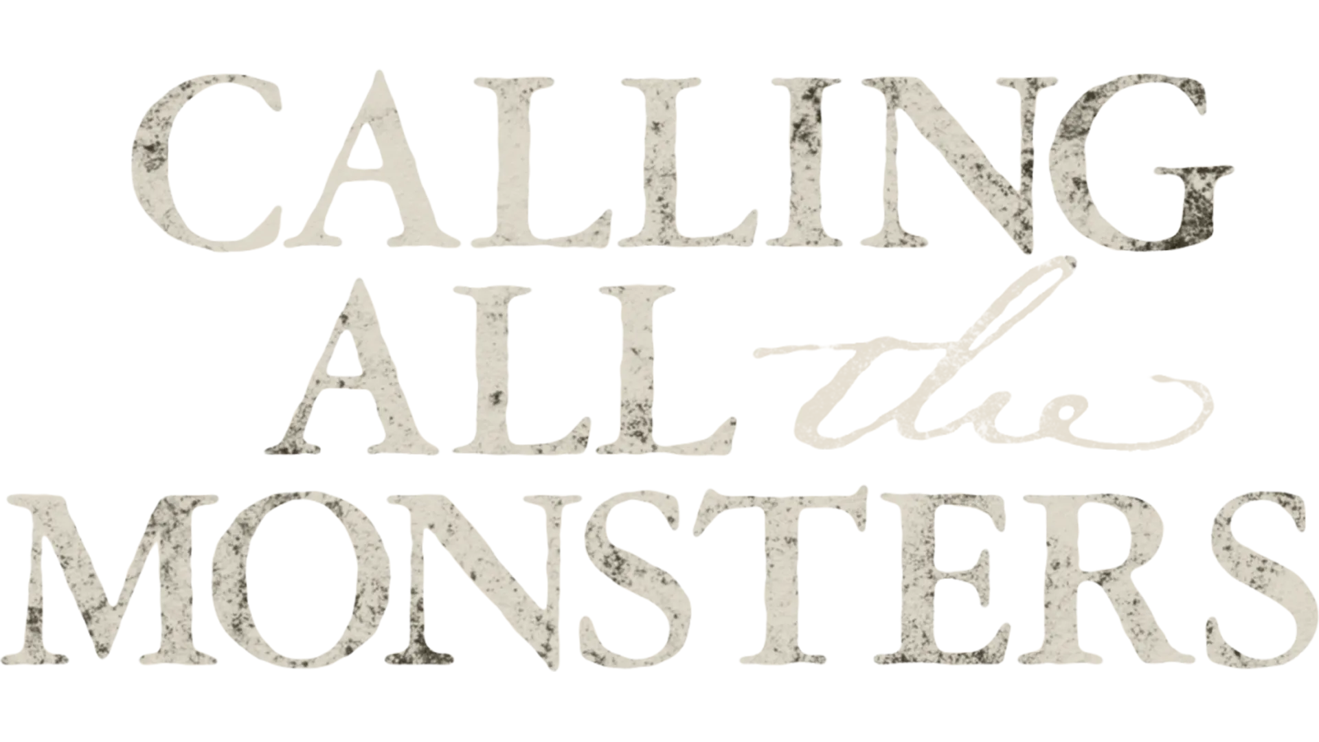 Calling All the Monsters
