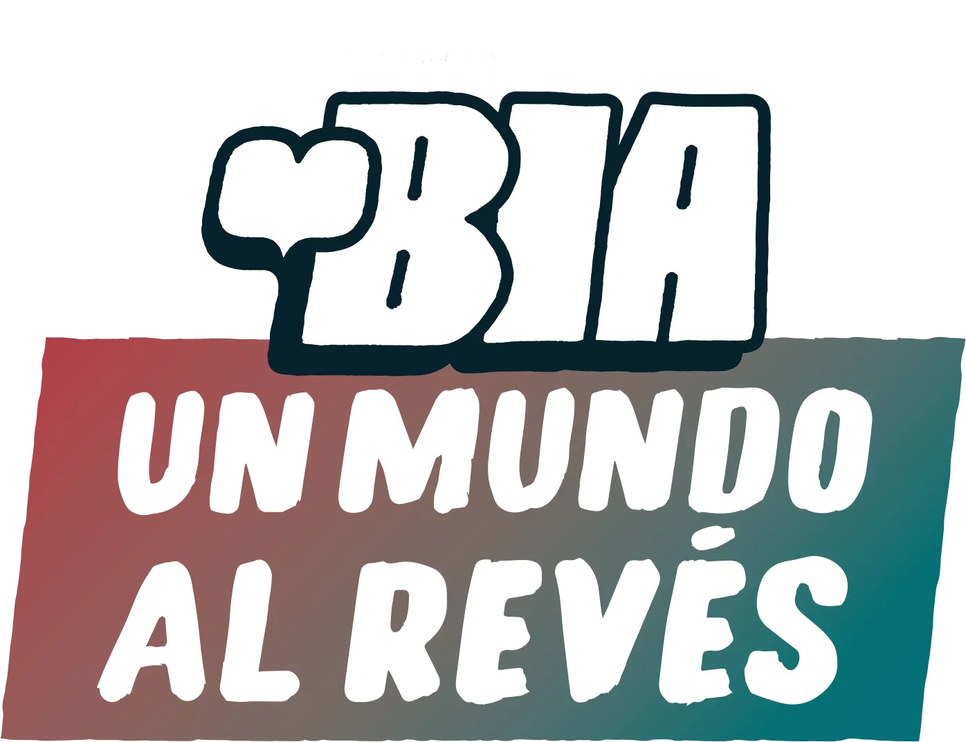 Bia: An Upside Down World