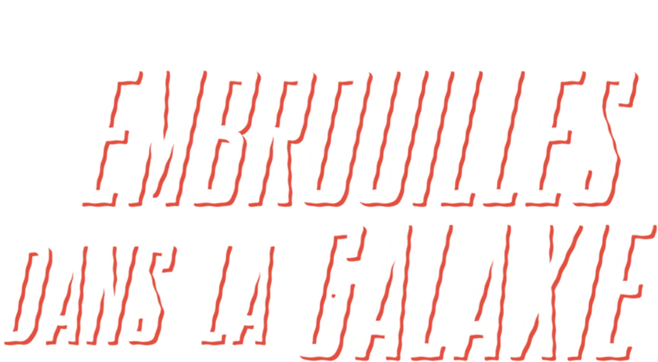 Embrouilles dans la galaxie