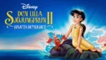 thumbnail - Den lilla sjöjungfrun II - Havets hemlighet