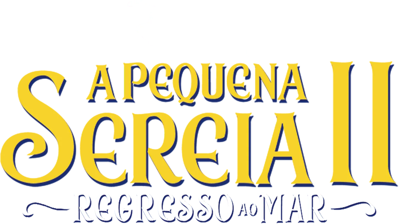A Pequena Sereia II: Regresso ao Mar