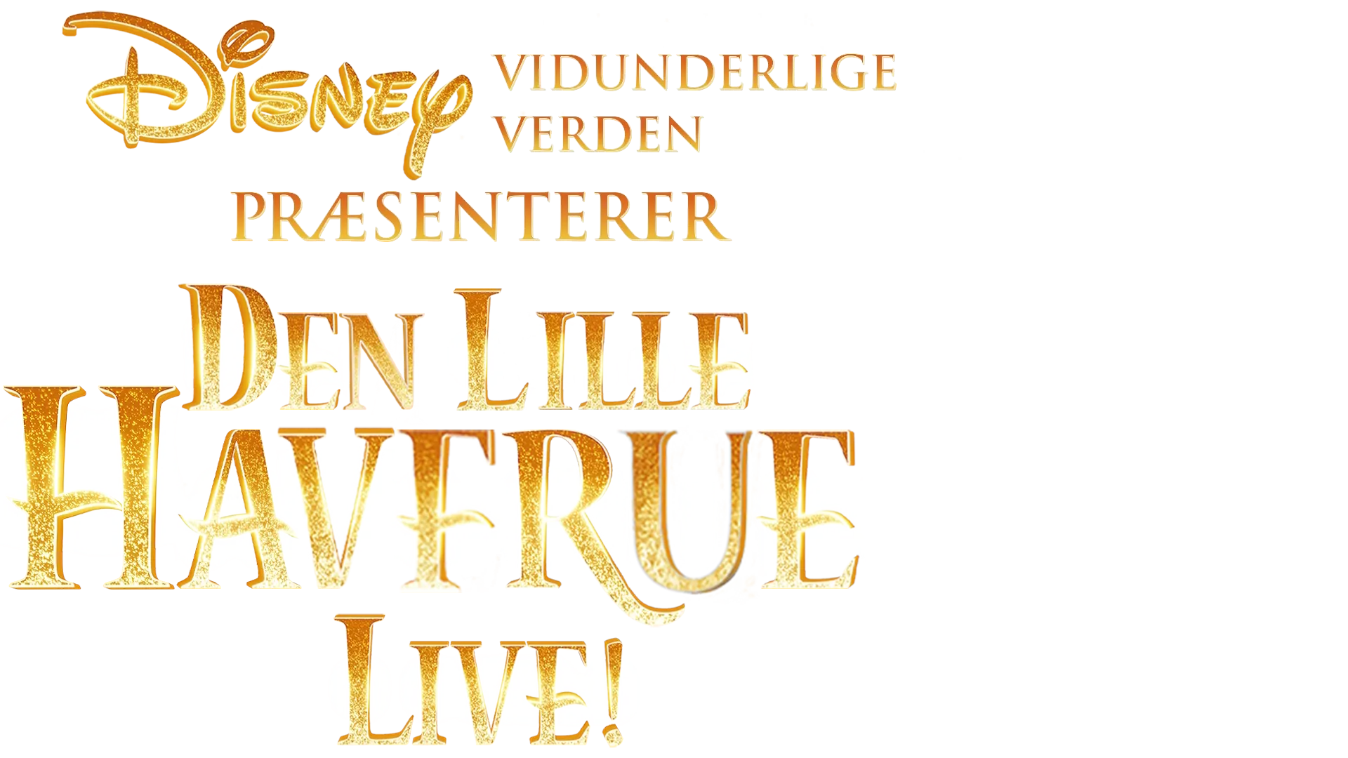 Disneys vidunderlige verden præsenterer Den lille Havfrue live!