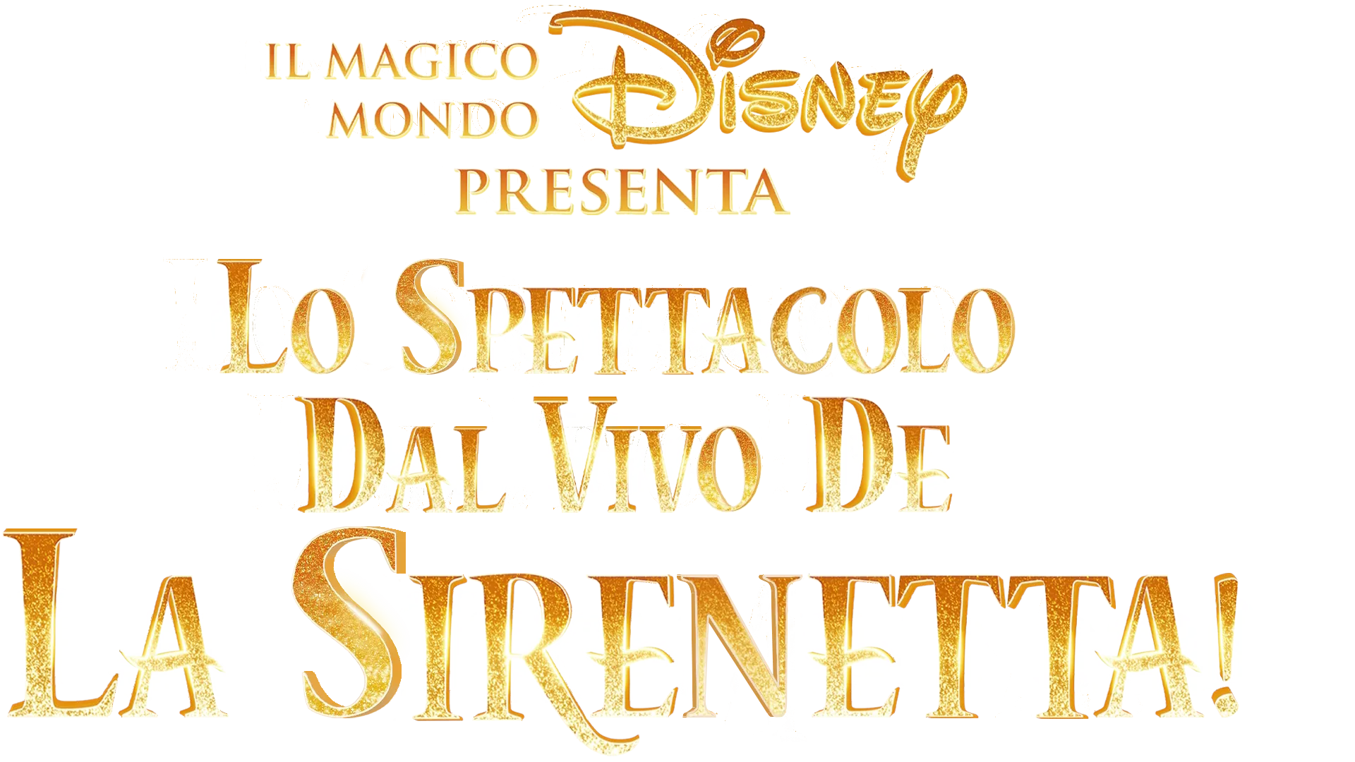 Il magico mondo Disney presenta lo spettacolo dal vivo de La Sirenetta!