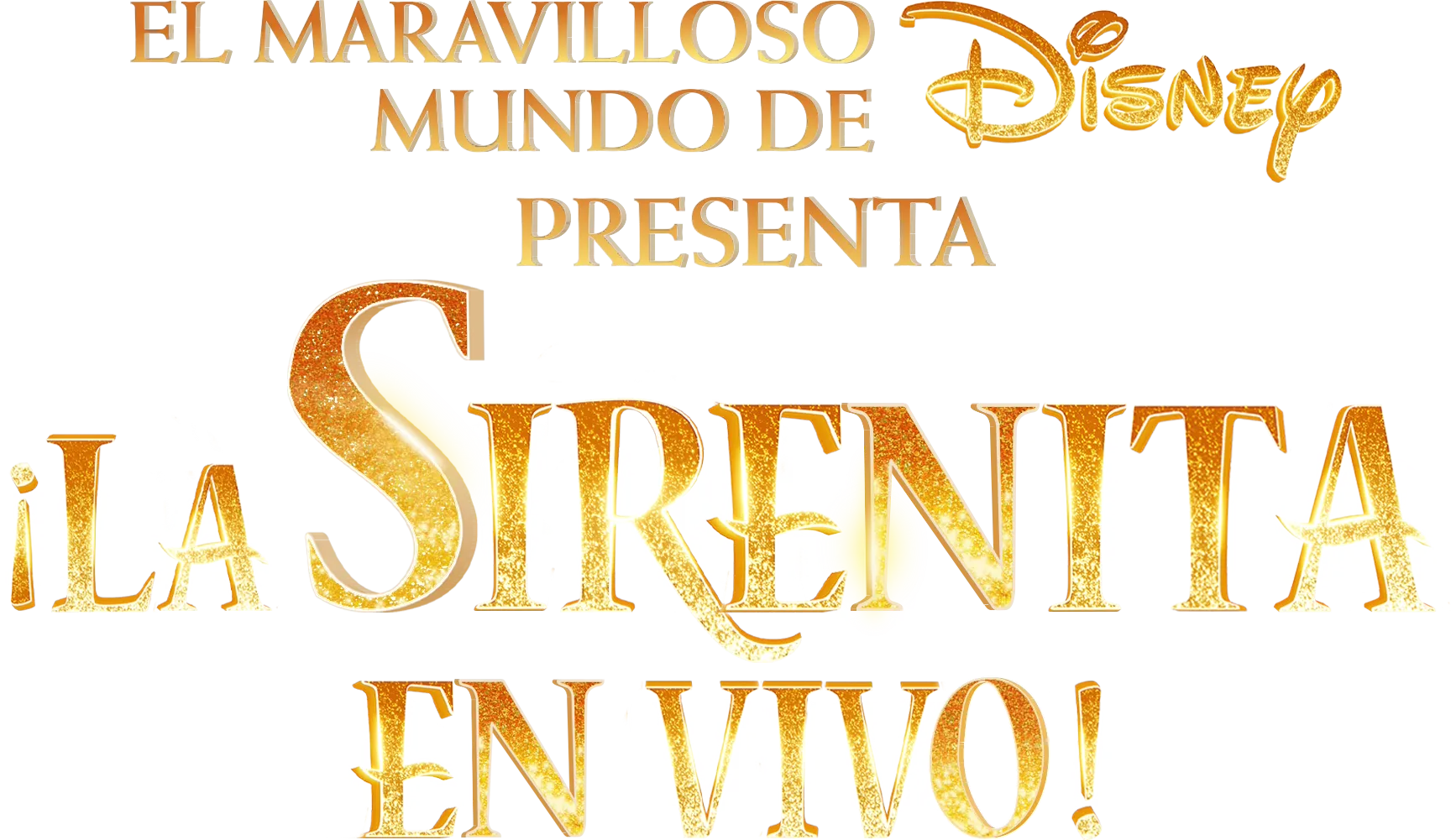 El Maravilloso Mundo de Disney presenta: ¡La Sirenita en vivo!