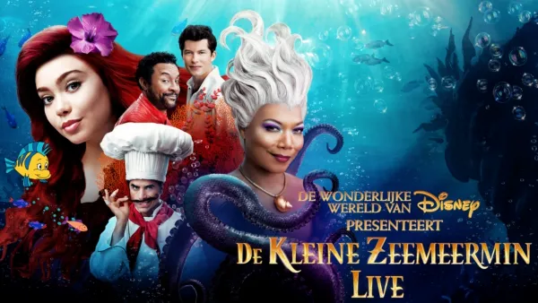 thumbnail - De wonderlijke wereld van Disney presenteert: De Kleine Zeemeermin Live