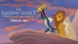 thumbnail - Løvernes Konge 2: Simbas stolthed  Sing-Along