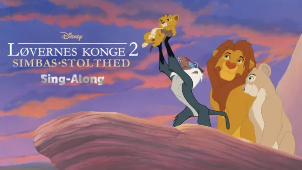 thumbnail - Løvernes Konge 2: Simbas stolthed  Sing-Along