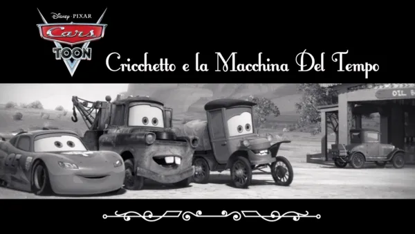 thumbnail - Cars Toon: Cricchetto e la Macchina del Tempo