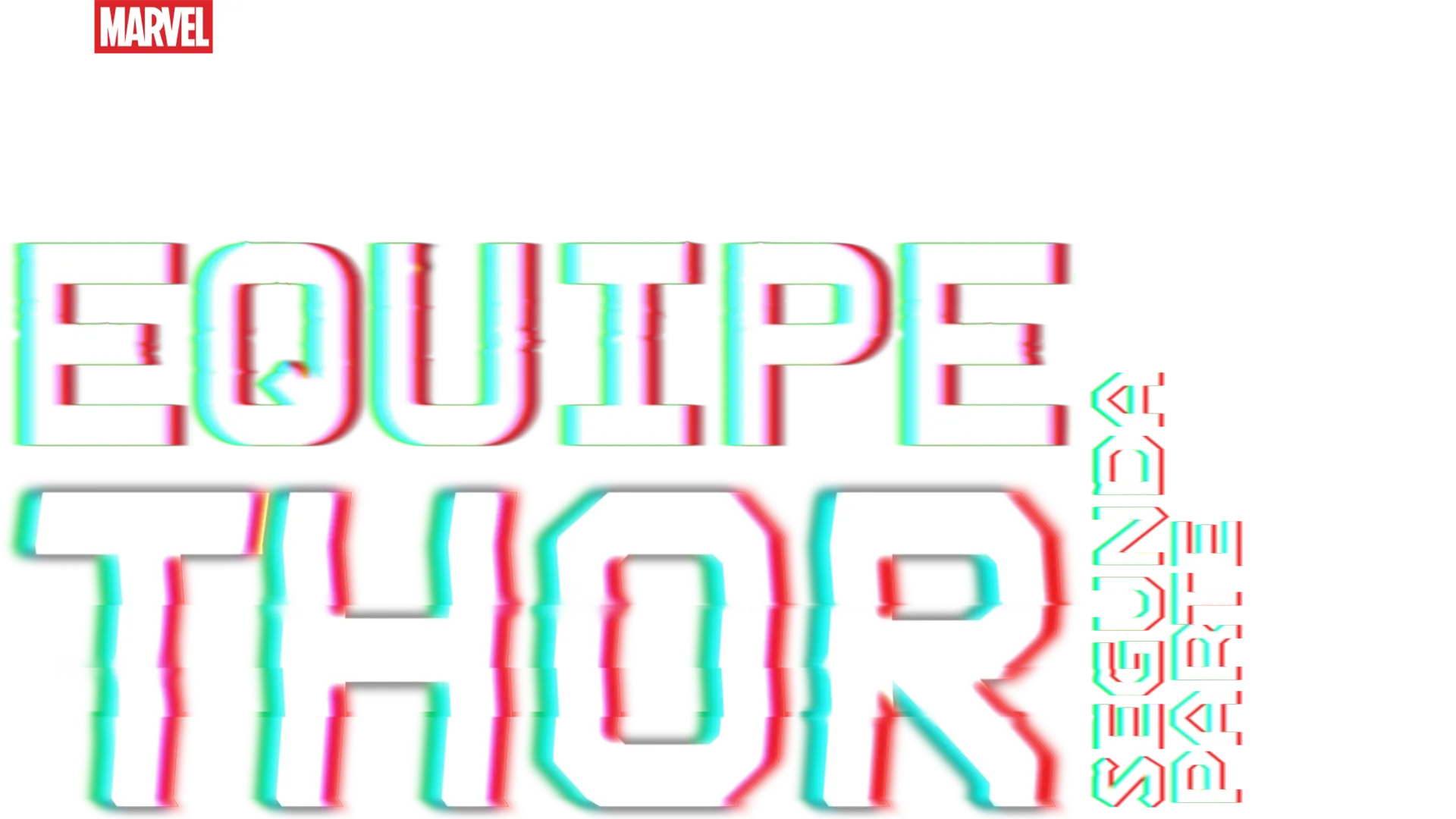 Equipe Thor - Segunda Parte