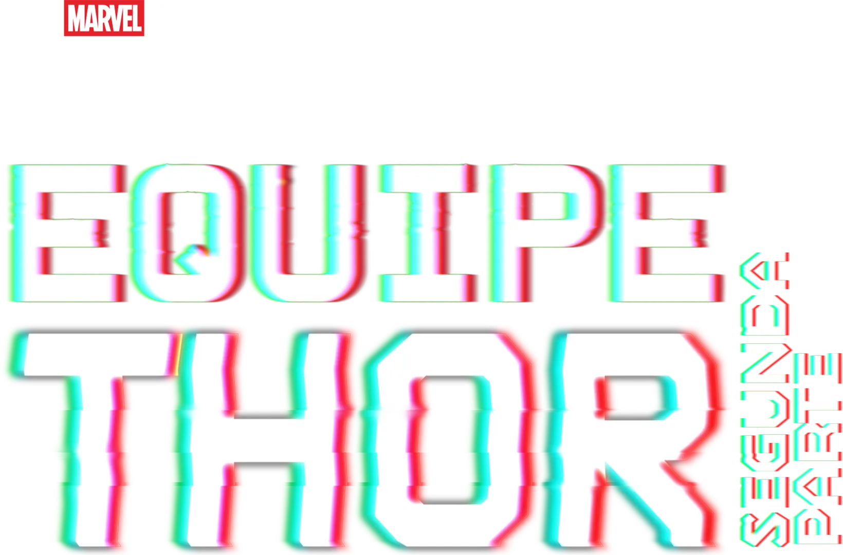 Equipe Thor - Segunda Parte