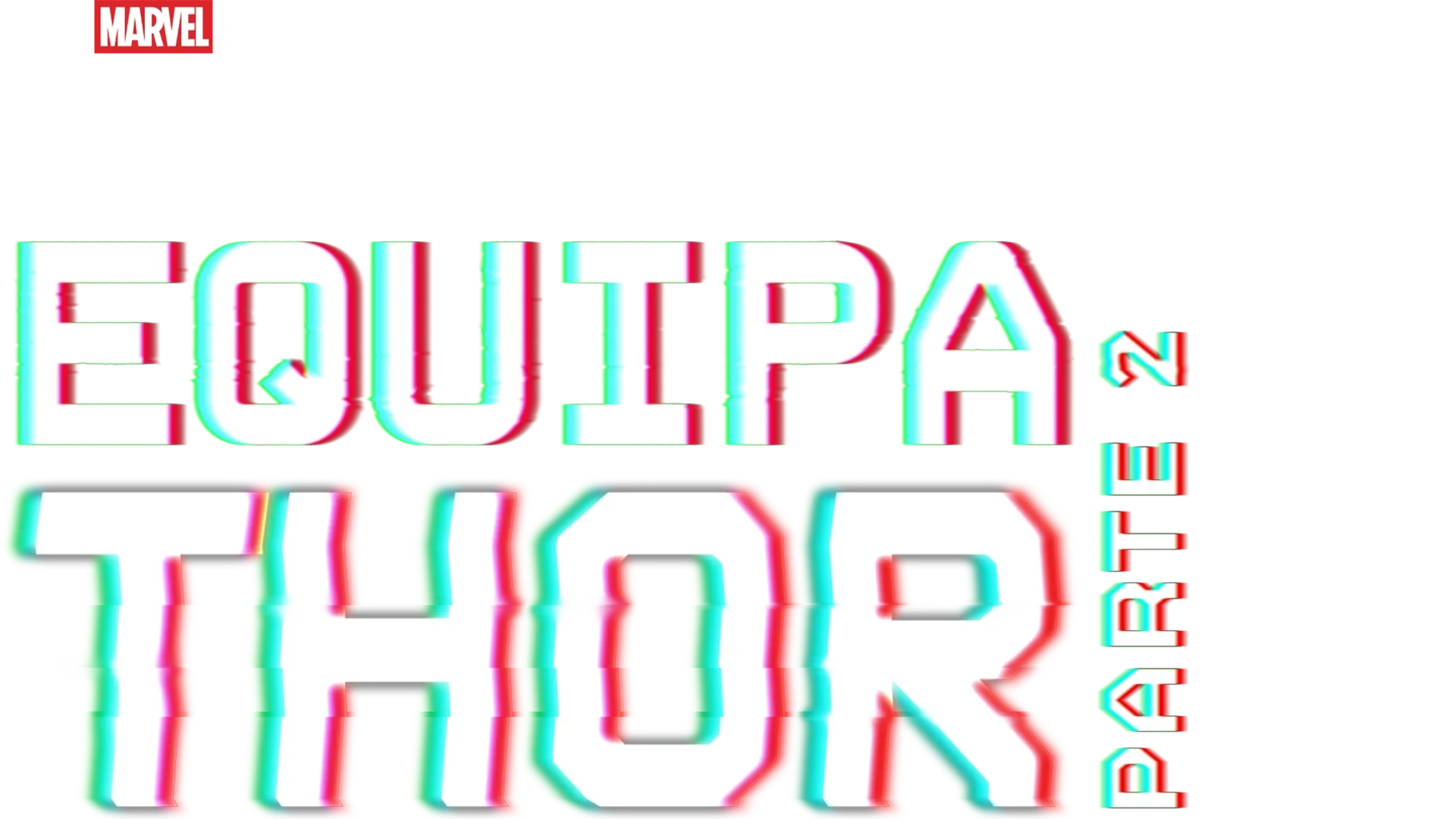 Equipa Thor: Parte 2