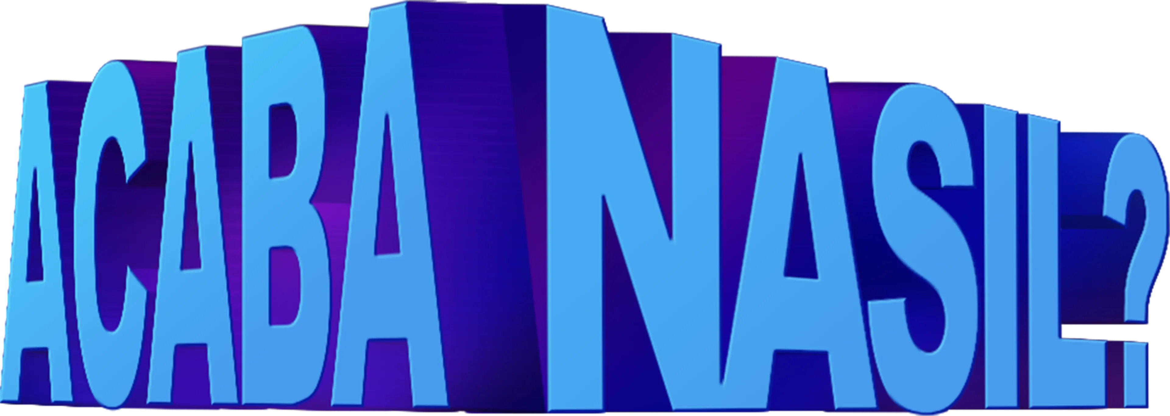 Acaba Nasıl?