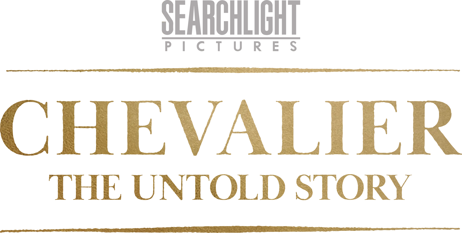 Chevalier: The Untold Story