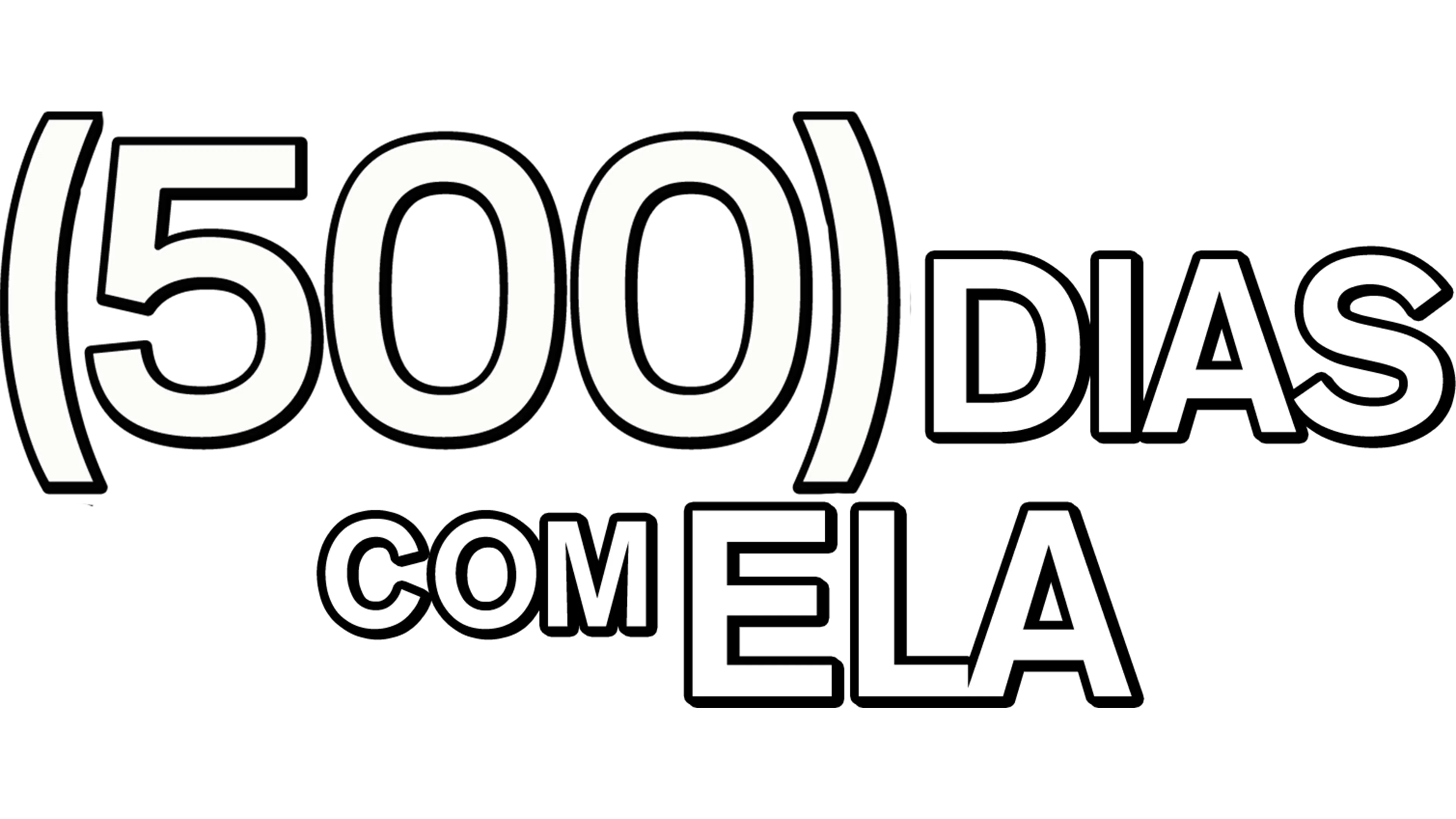 (500) Dias com Ela