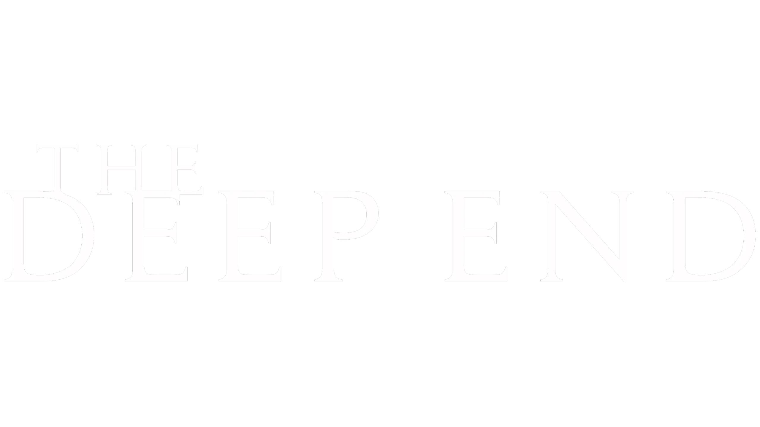 The Deep End