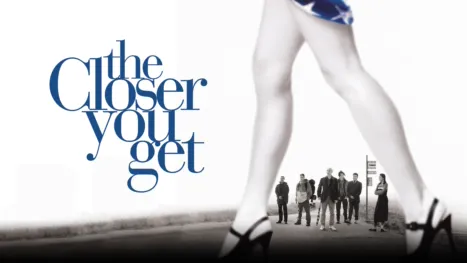 thumbnail - The Closer You Get