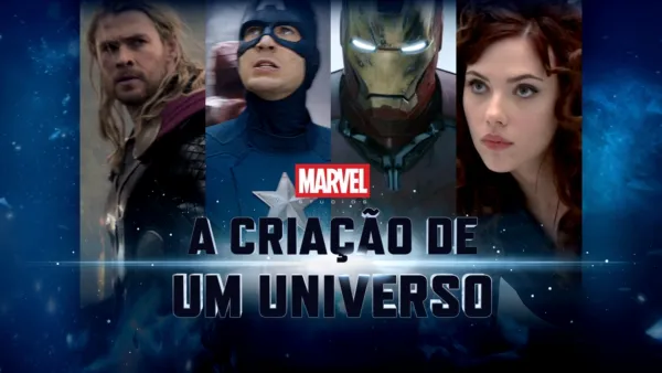 thumbnail - Marvel Studios: A Criação de um Universo