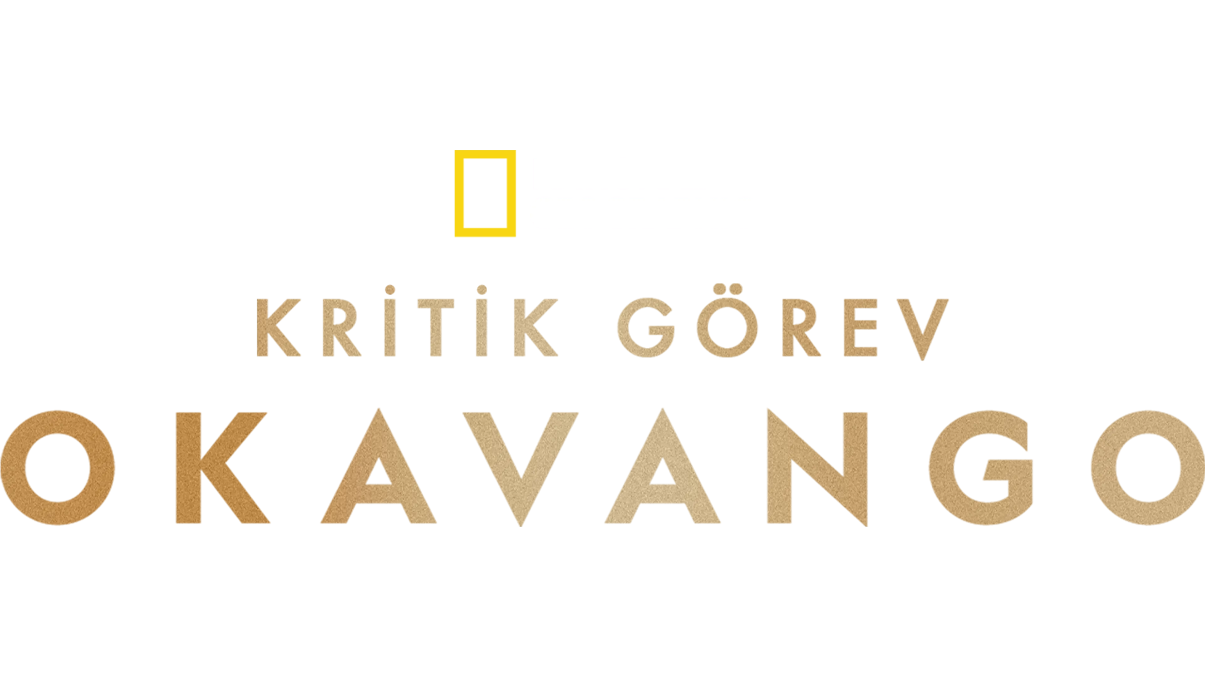 Kritik Görev: Okavango