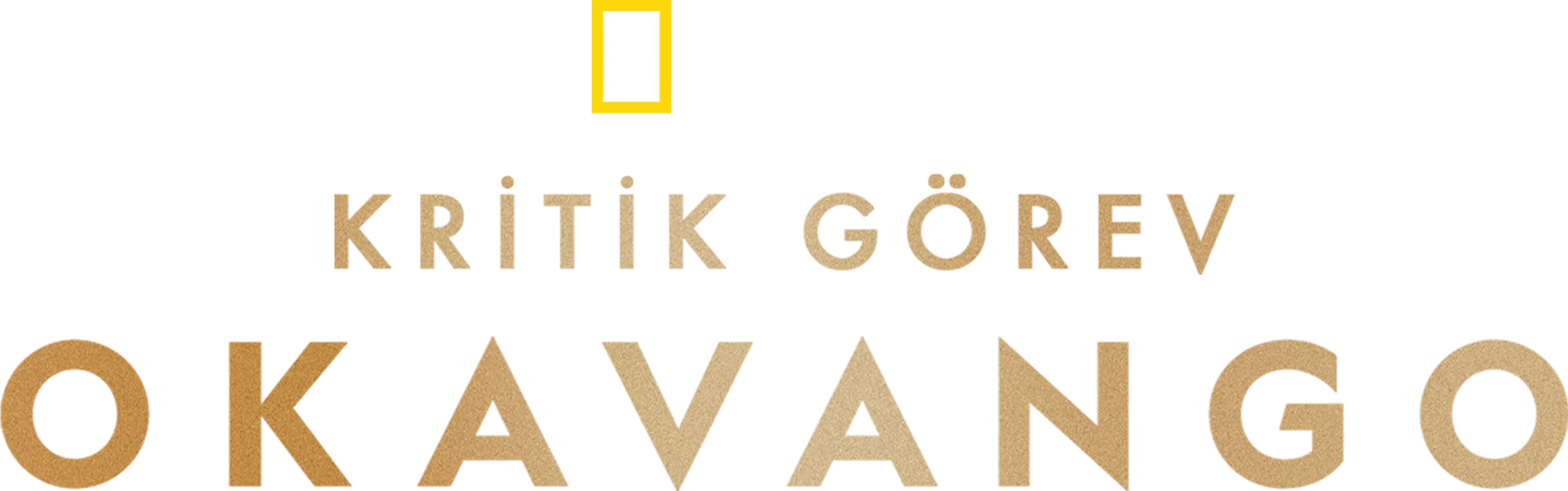 Kritik Görev: Okavango
