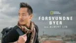 thumbnail - Forsvundne byer med Albert Lin
