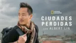 thumbnail - Ciudades Perdidas con Albert Lin
