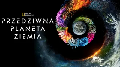 Przedziwna planeta Ziemia