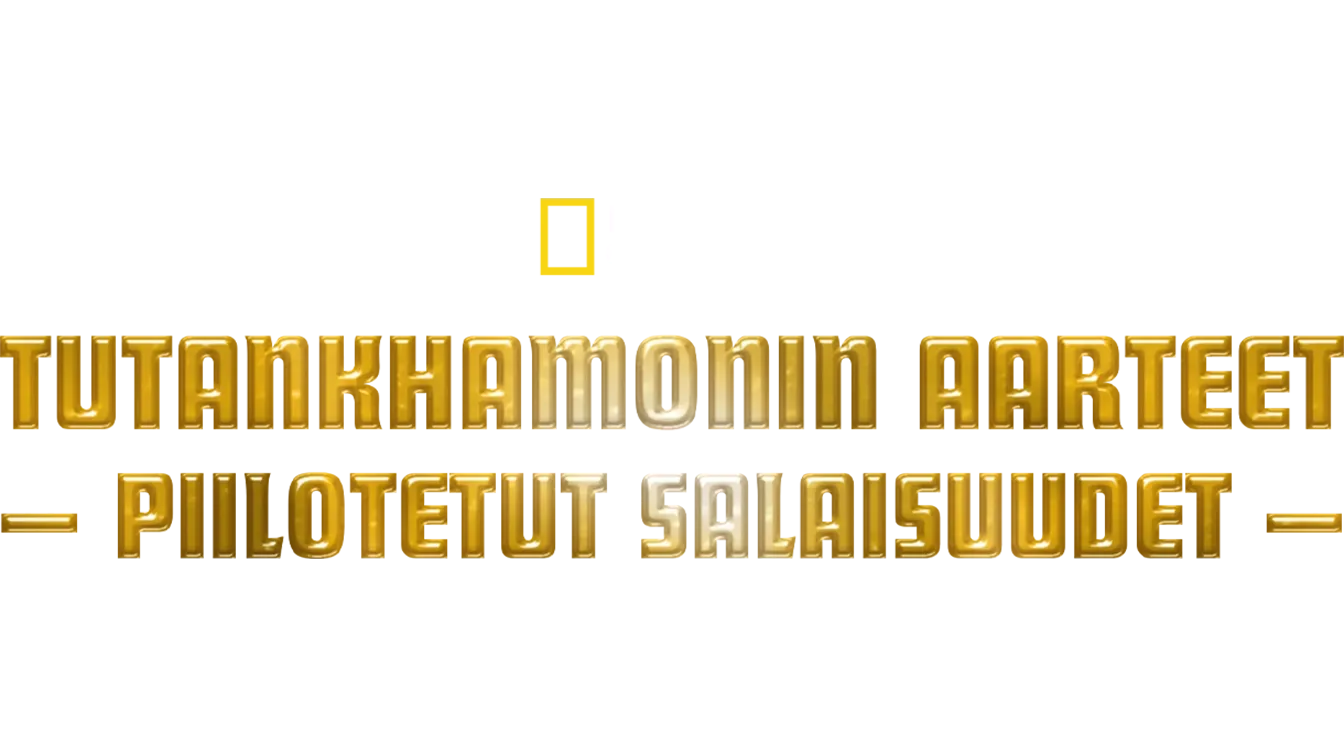 Tutankhamonin aarteet: piilotetut salaisuudet