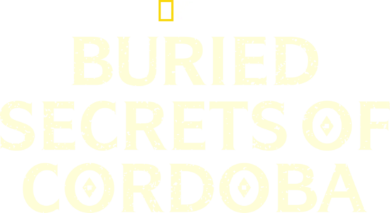Buried Secrets of Cordoba