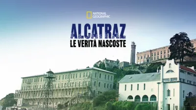 Alcatraz le verità nascoste