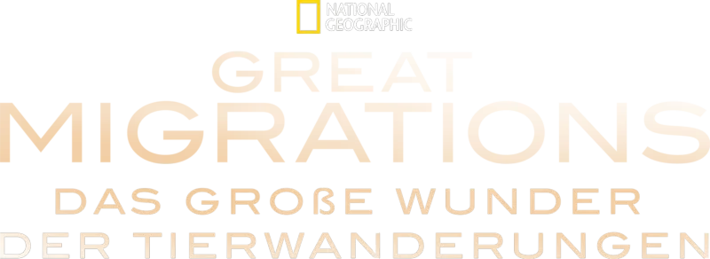 Great Migrations - Das große Wunder der Tierwanderungen