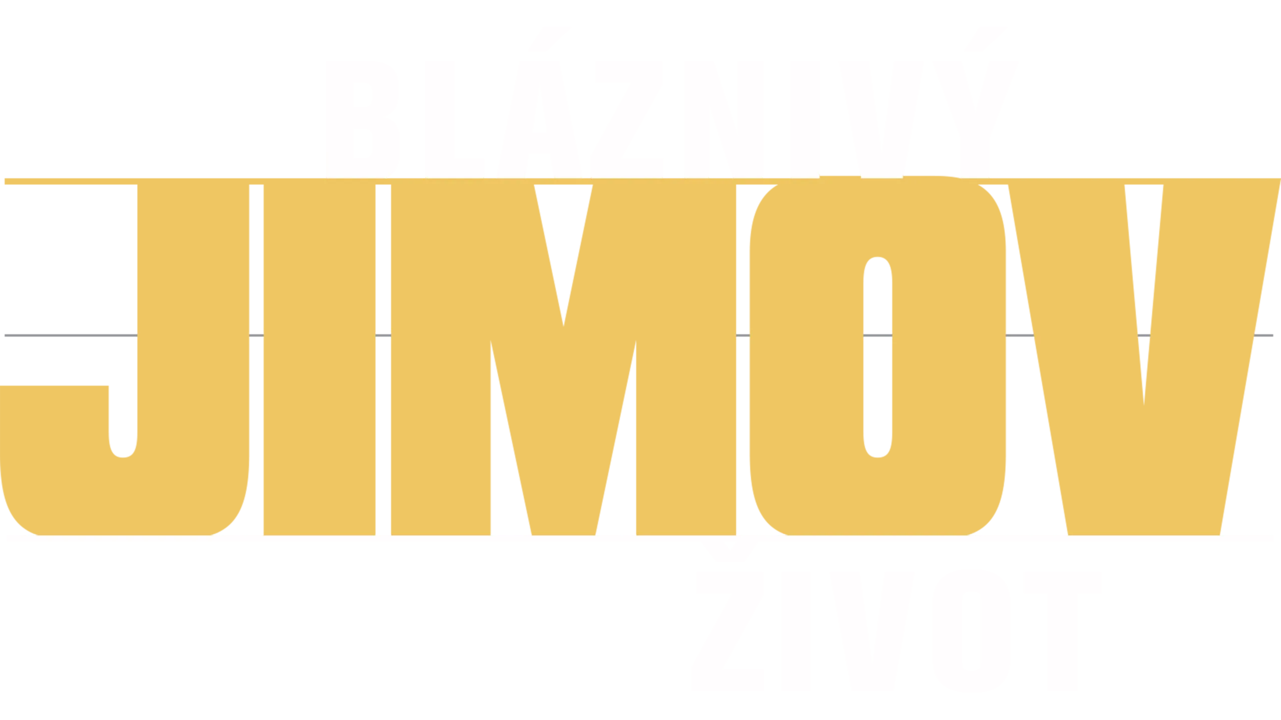 Bláznivý Jimov život