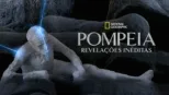 thumbnail - Pompeia: Revelações Inéditas