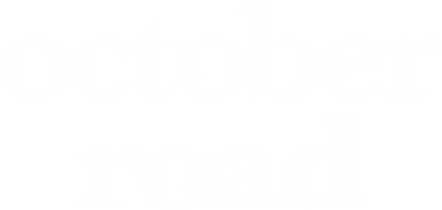 October Road