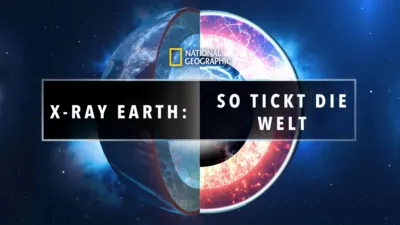 X-Ray Earth: So tickt die Welt
