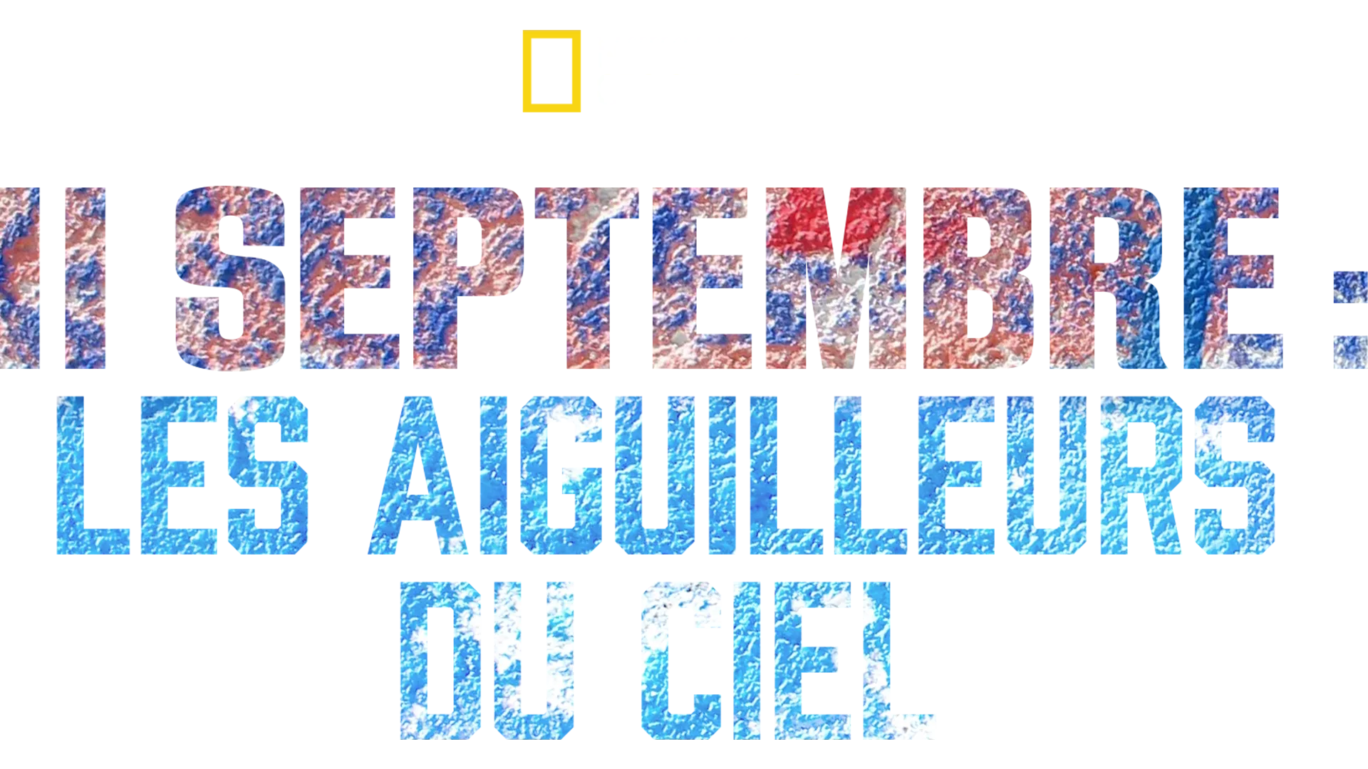 11 septembre : Les aiguilleurs du ciel