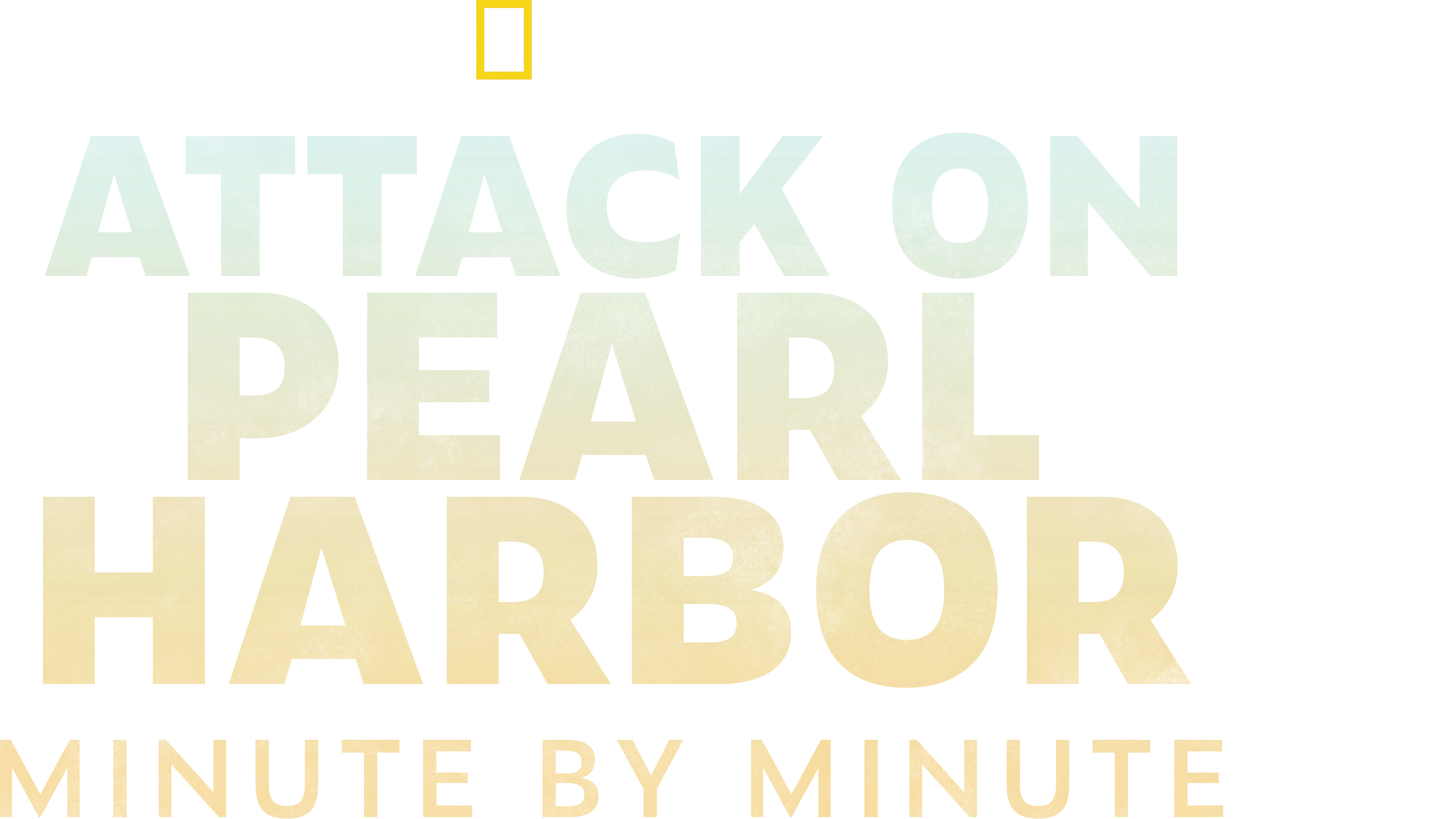 Attack on Pearl Harbor: Minute by Minute