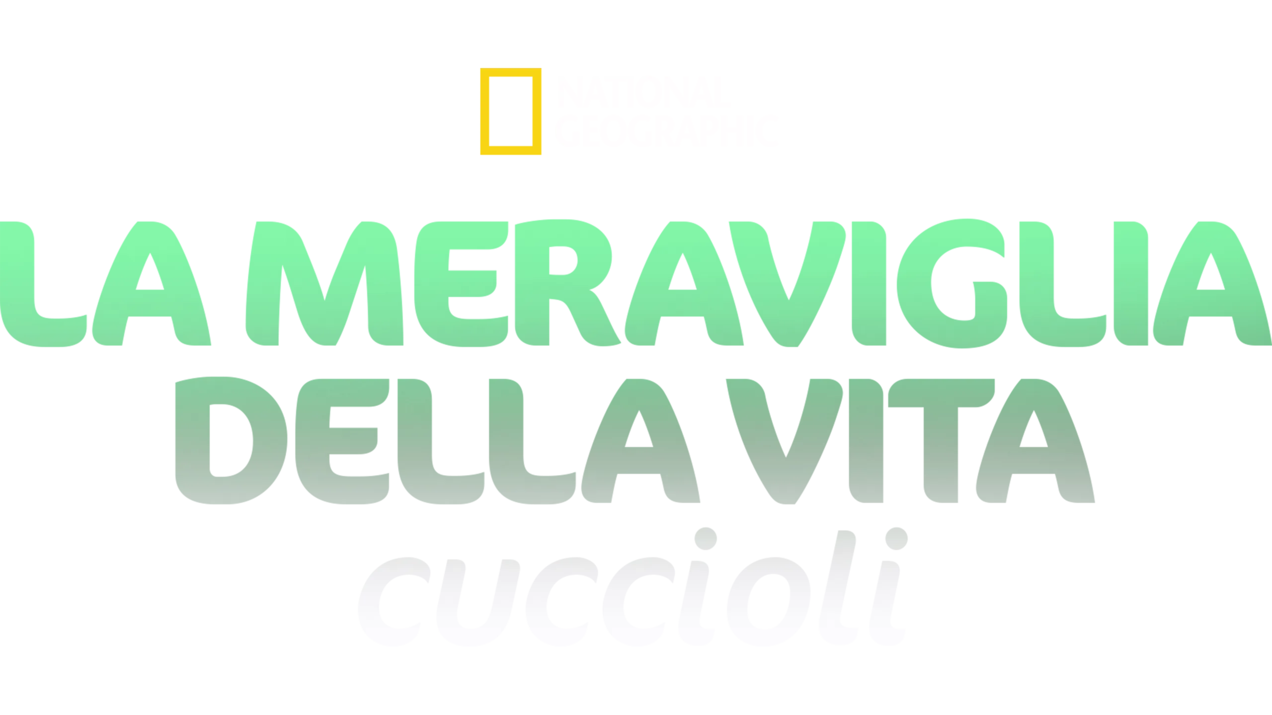 La meraviglia della vita: Cuccioli