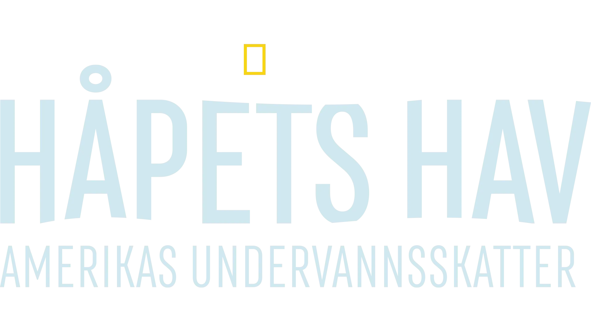 Håpets hav: Amerikas undervannsskatter