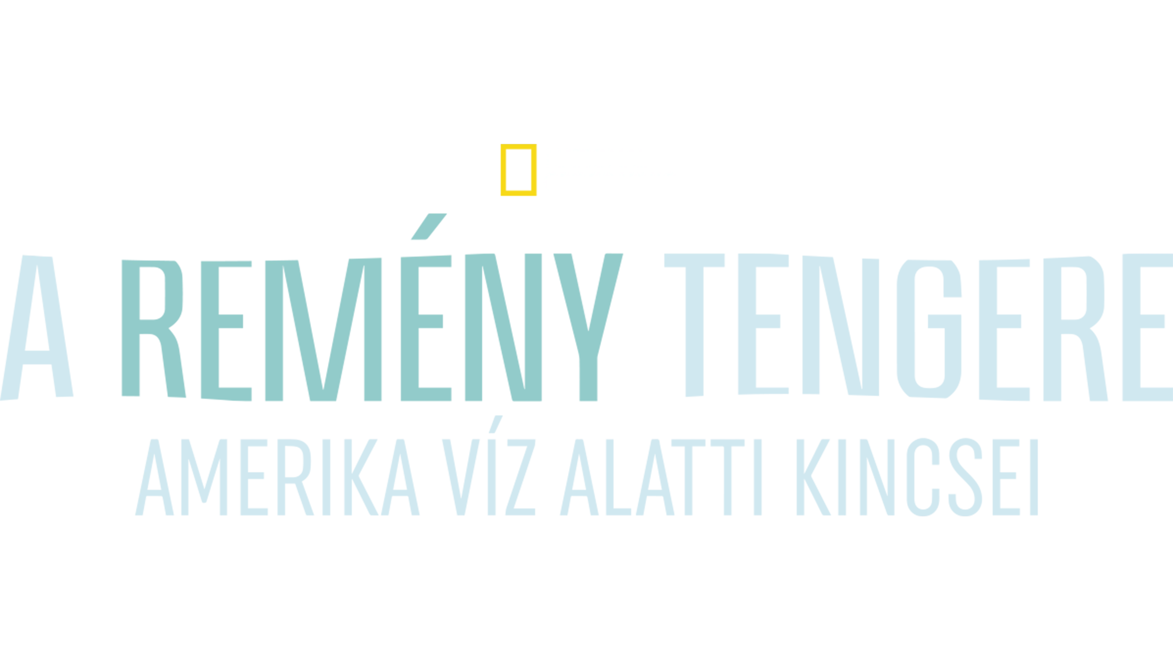 A remény tengere: Amerika víz alatti kincsei