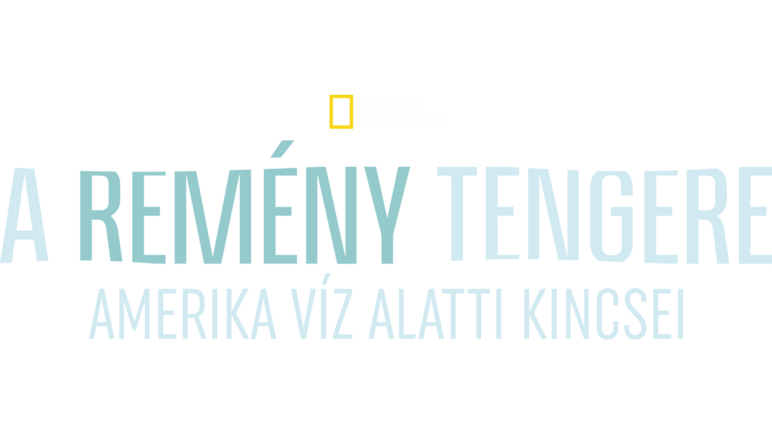 A remény tengere: Amerika víz alatti kincsei