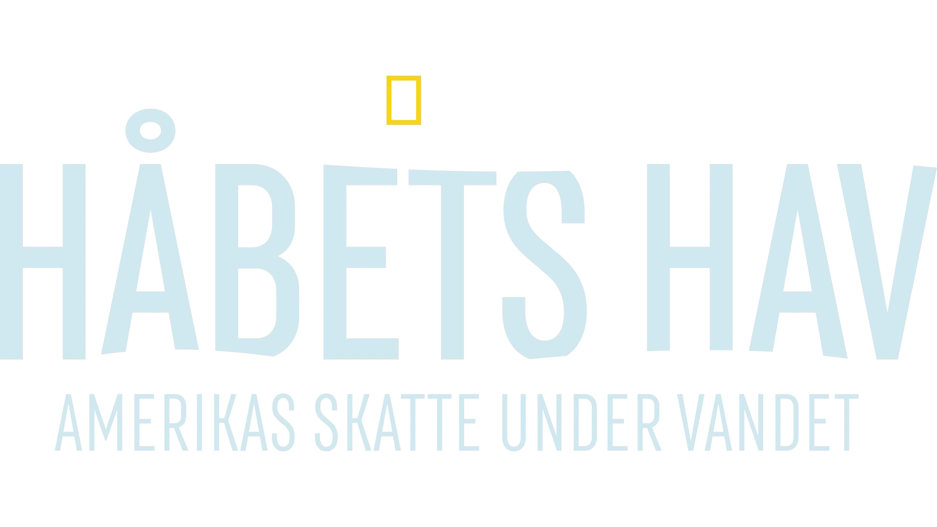 Håbets hav: Amerikas skatte under vandet